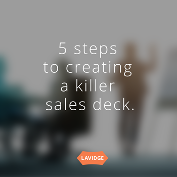 5 steps to creating a killer sales deck
