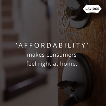 Affordability makes consumers feel right at home.